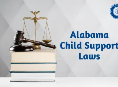 Alabama Child Support Laws: What You Need to Know