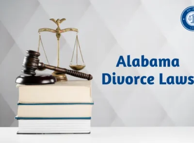 Alabama Divorce Laws: What You Need to Know