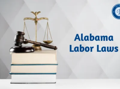 Alabama Labor Laws: What You Need to Know