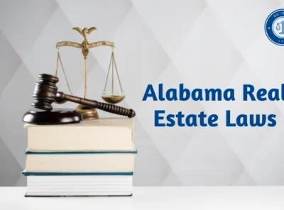 Alabama Real Estate Laws: What You Need to Know