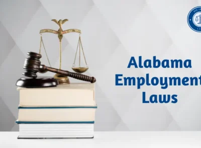 Alabama Employment Laws: What You Need to Know